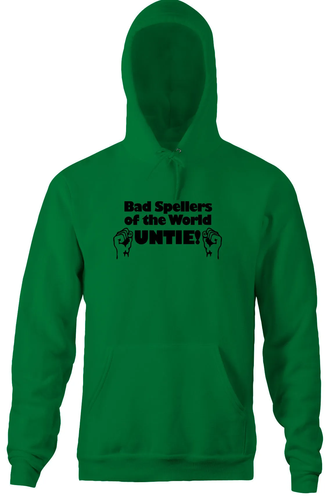 Bad Spellers of the World Untie Hoodie