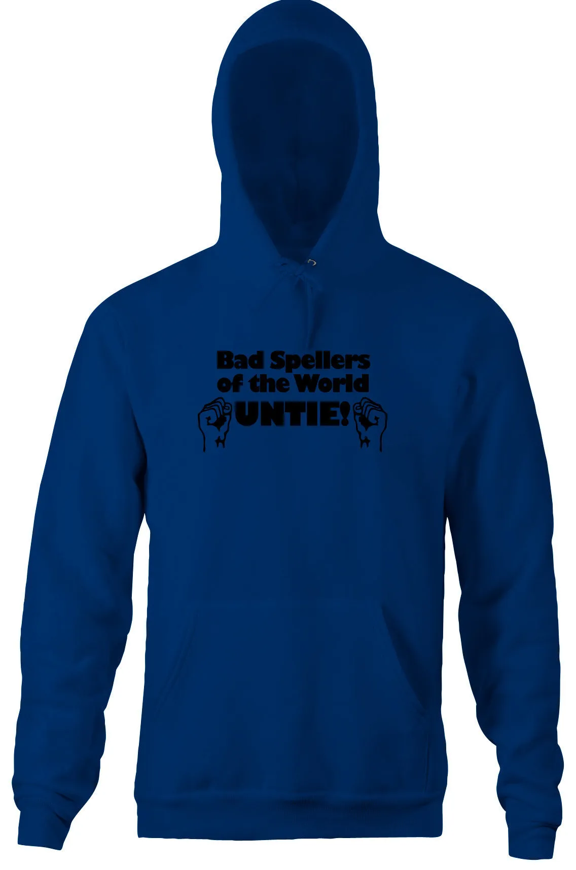 Bad Spellers of the World Untie Hoodie