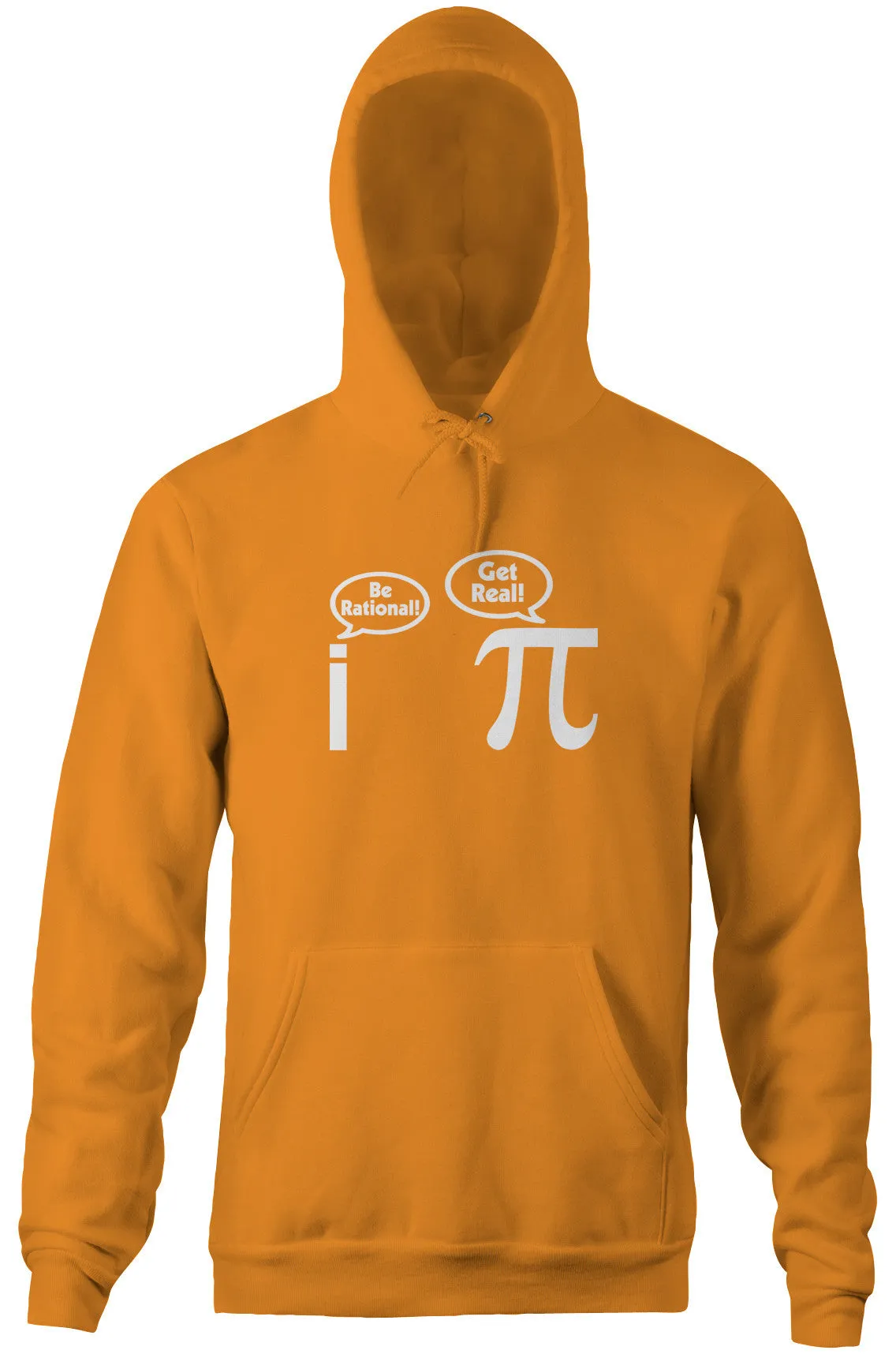 Be Rational! Get Real! Hoodie