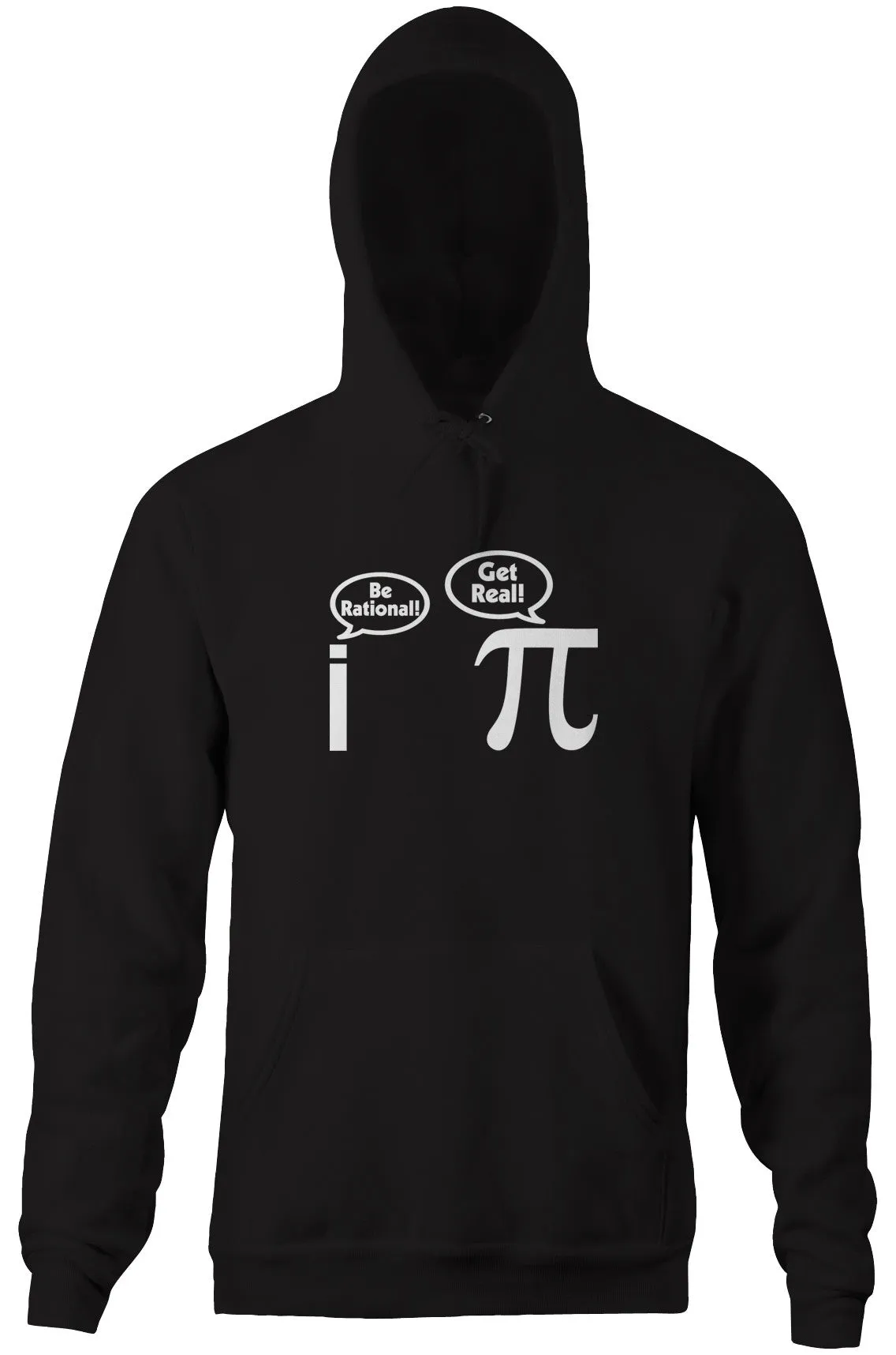 Be Rational! Get Real! Hoodie