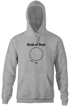 Circle Of Trust Hoodie