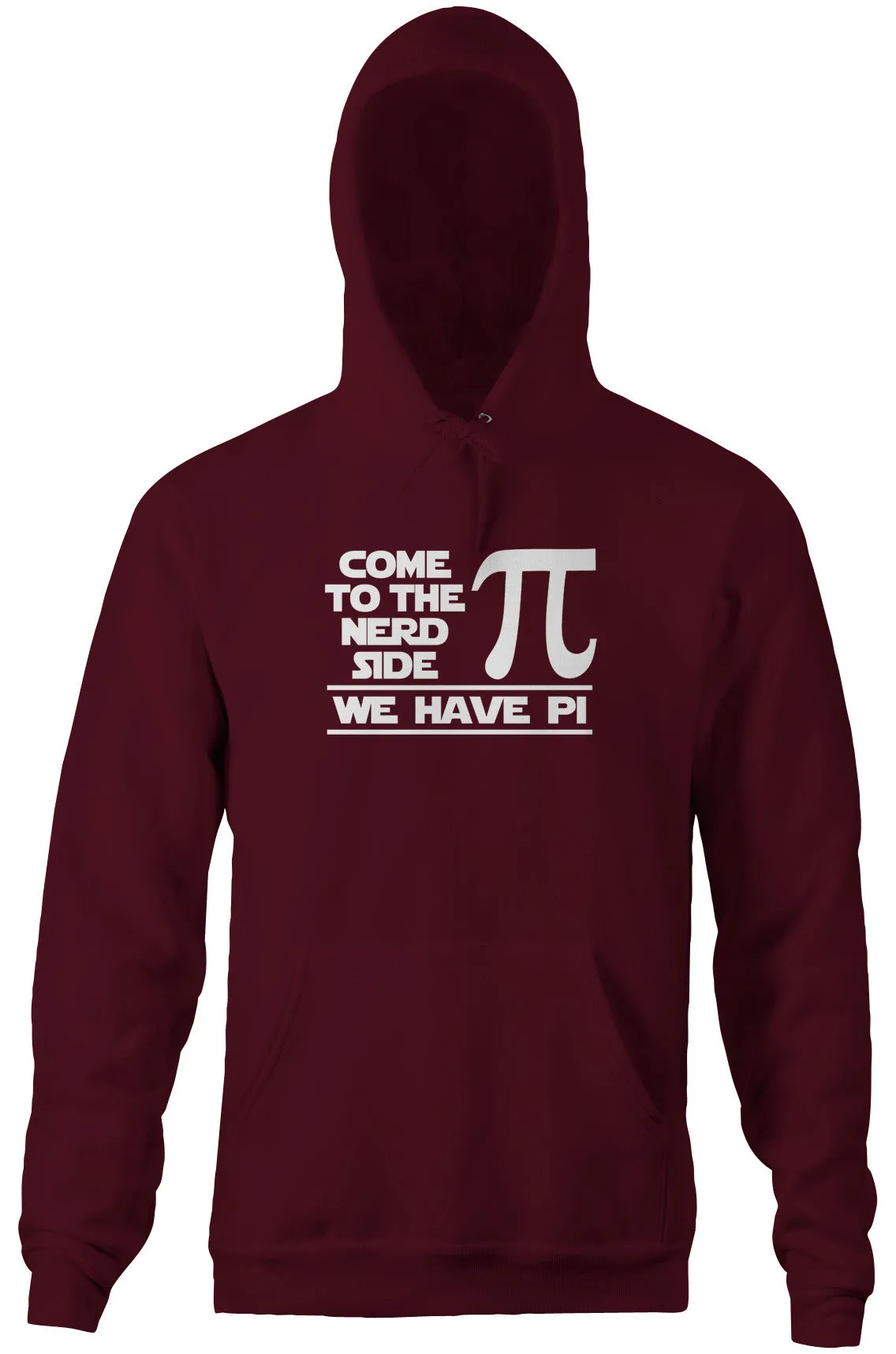 Come To The Nerd Side (We Have Pi) Hoodie