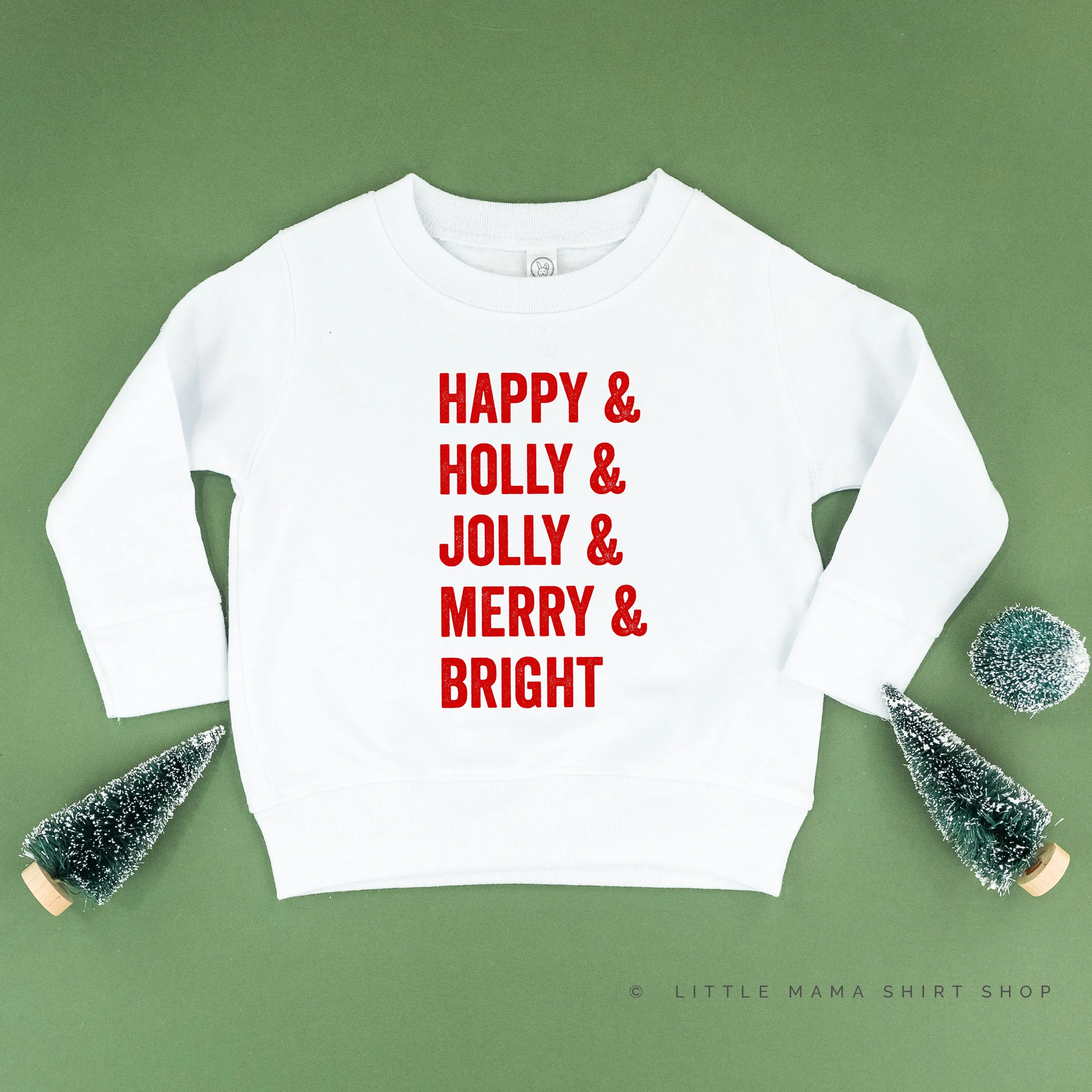 Happy   Holly   Jolly   Merry   Bright - Child Sweater