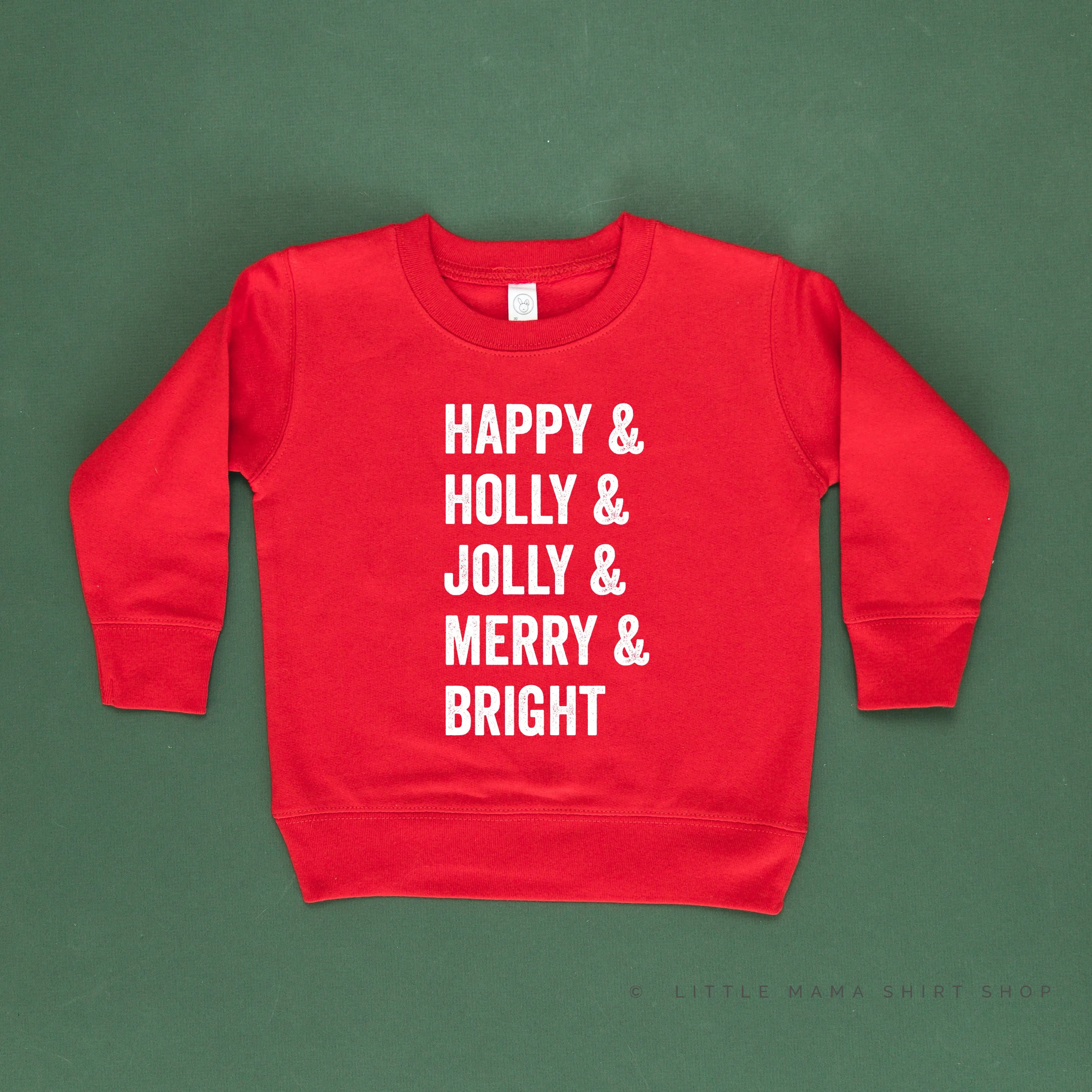 Happy   Holly   Jolly   Merry   Bright - Child Sweater