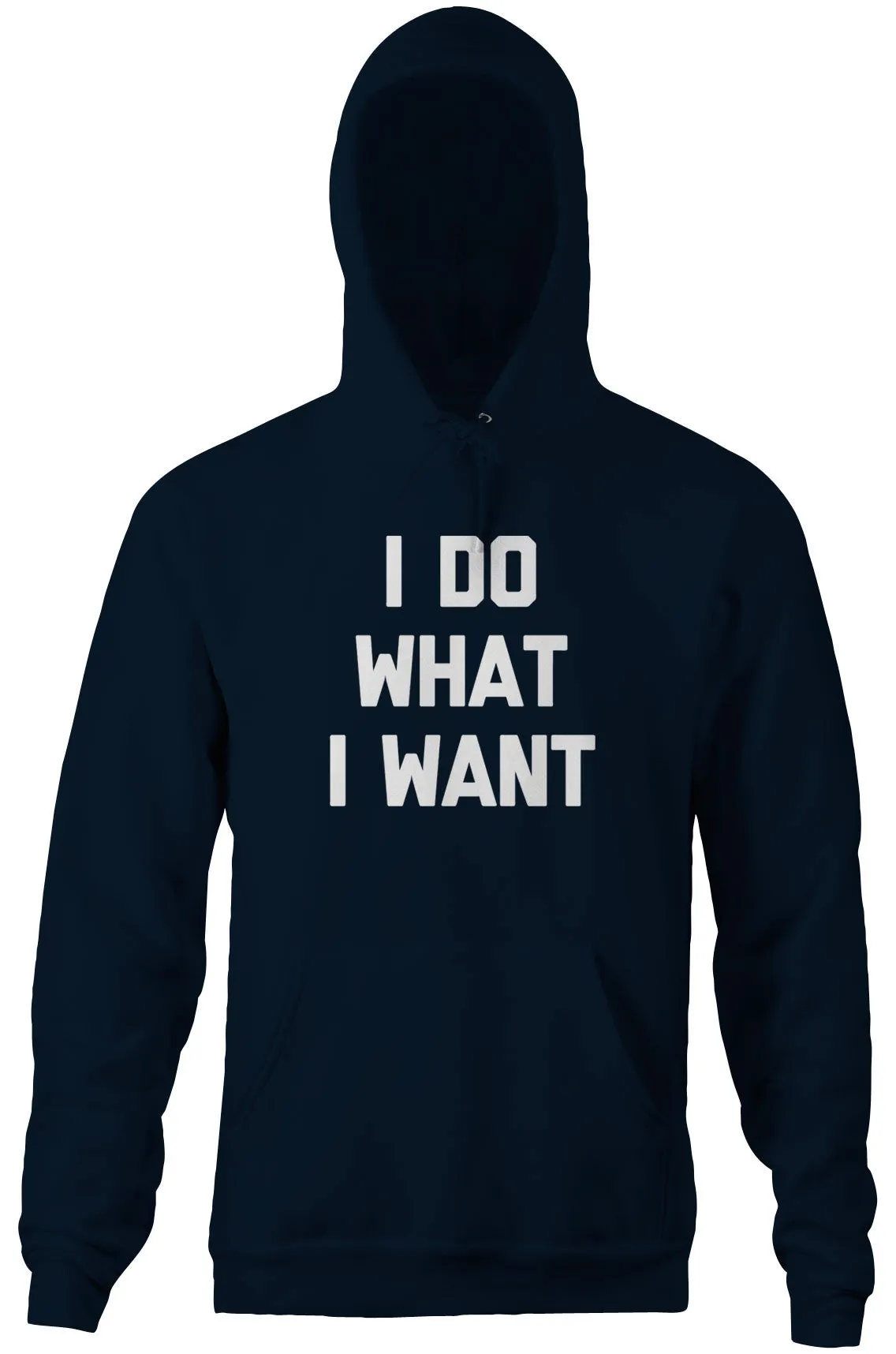 I Do What I Want Hoodie