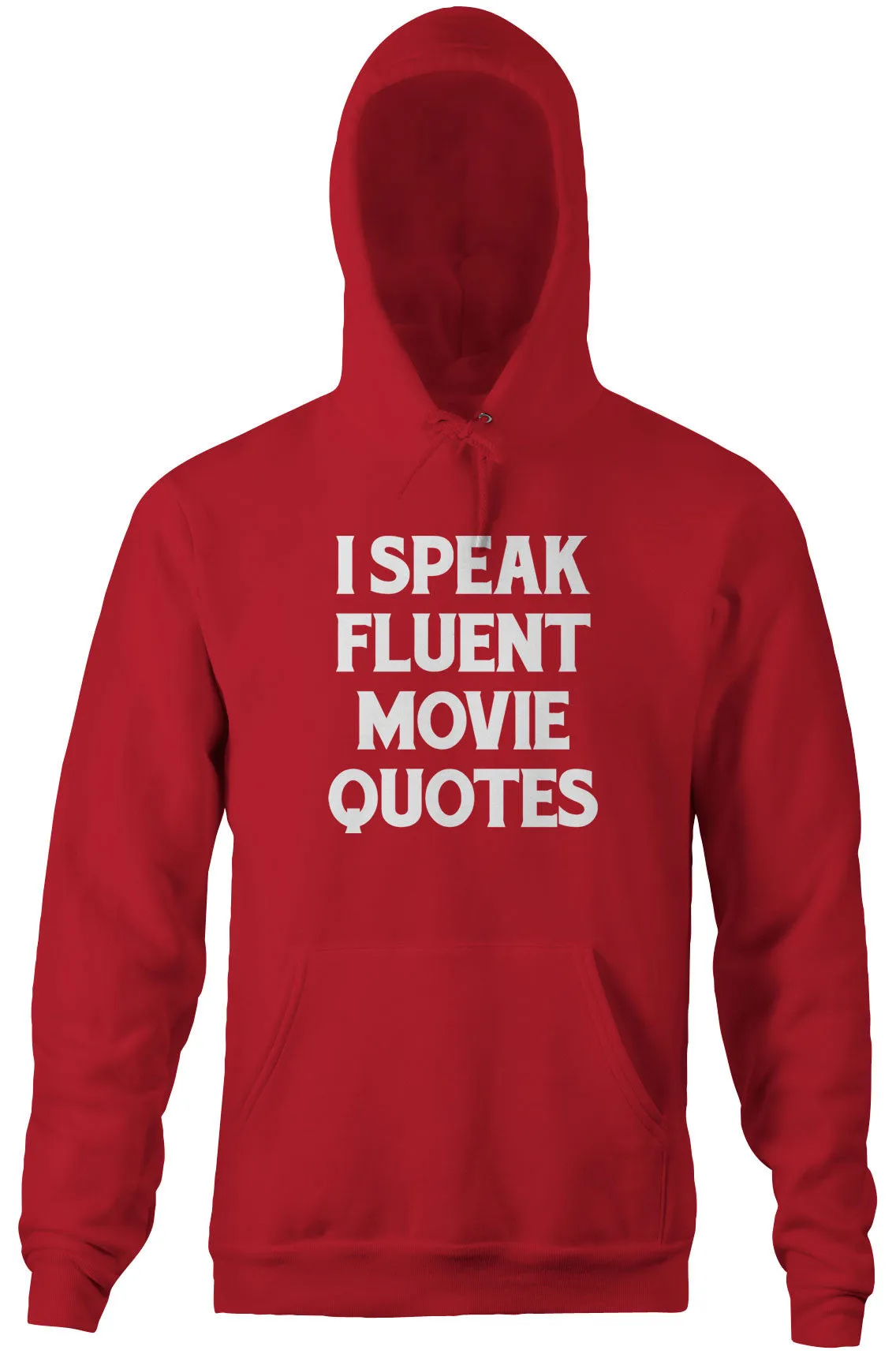 I Speak Fluent Movie Quotes Hoodie