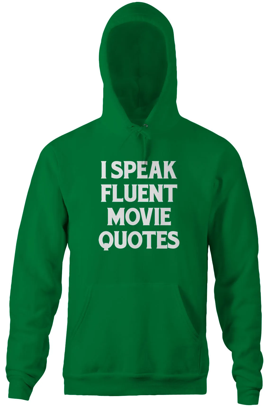 I Speak Fluent Movie Quotes Hoodie