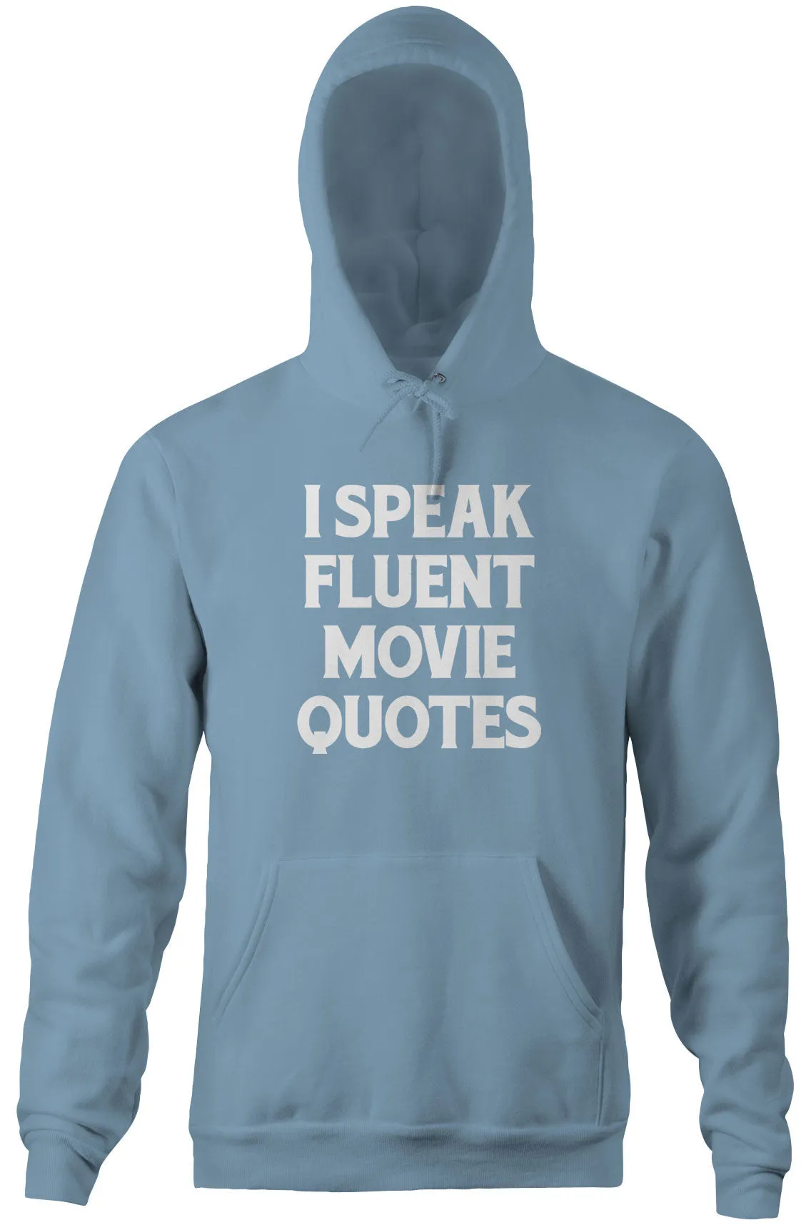 I Speak Fluent Movie Quotes Hoodie