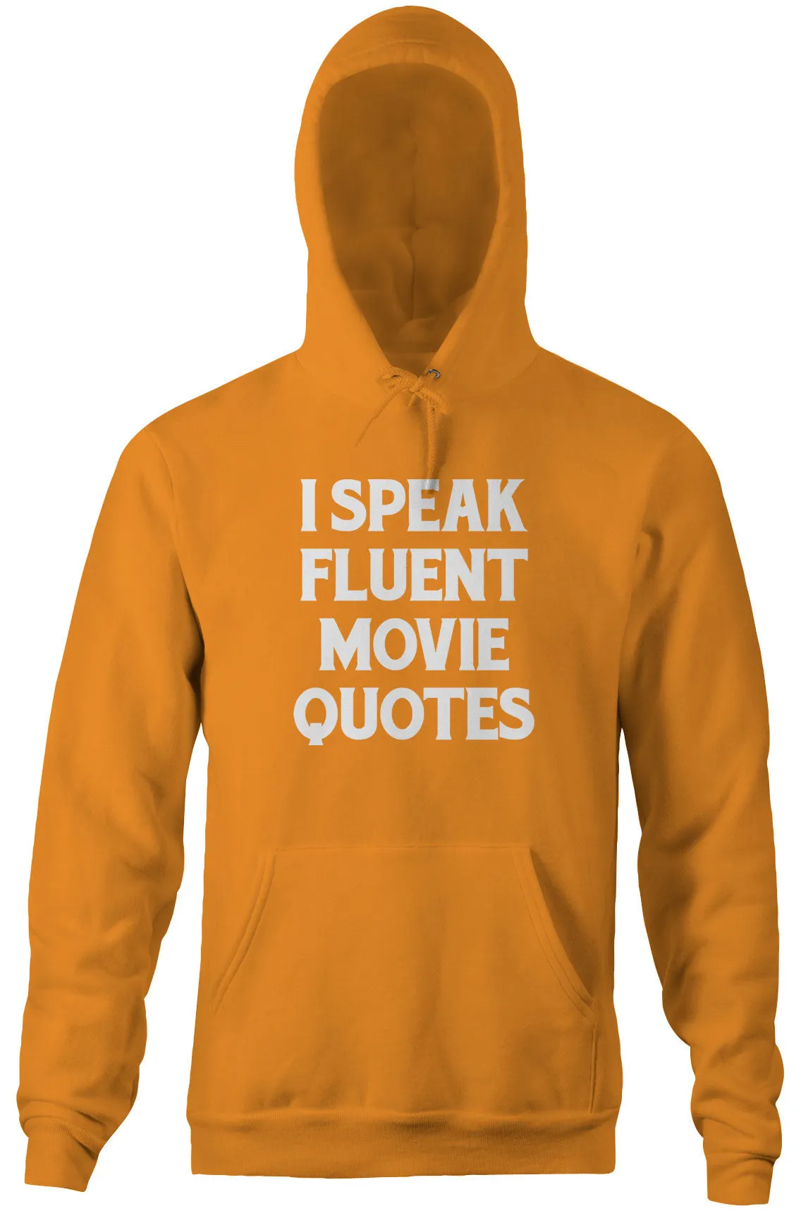 I Speak Fluent Movie Quotes Hoodie