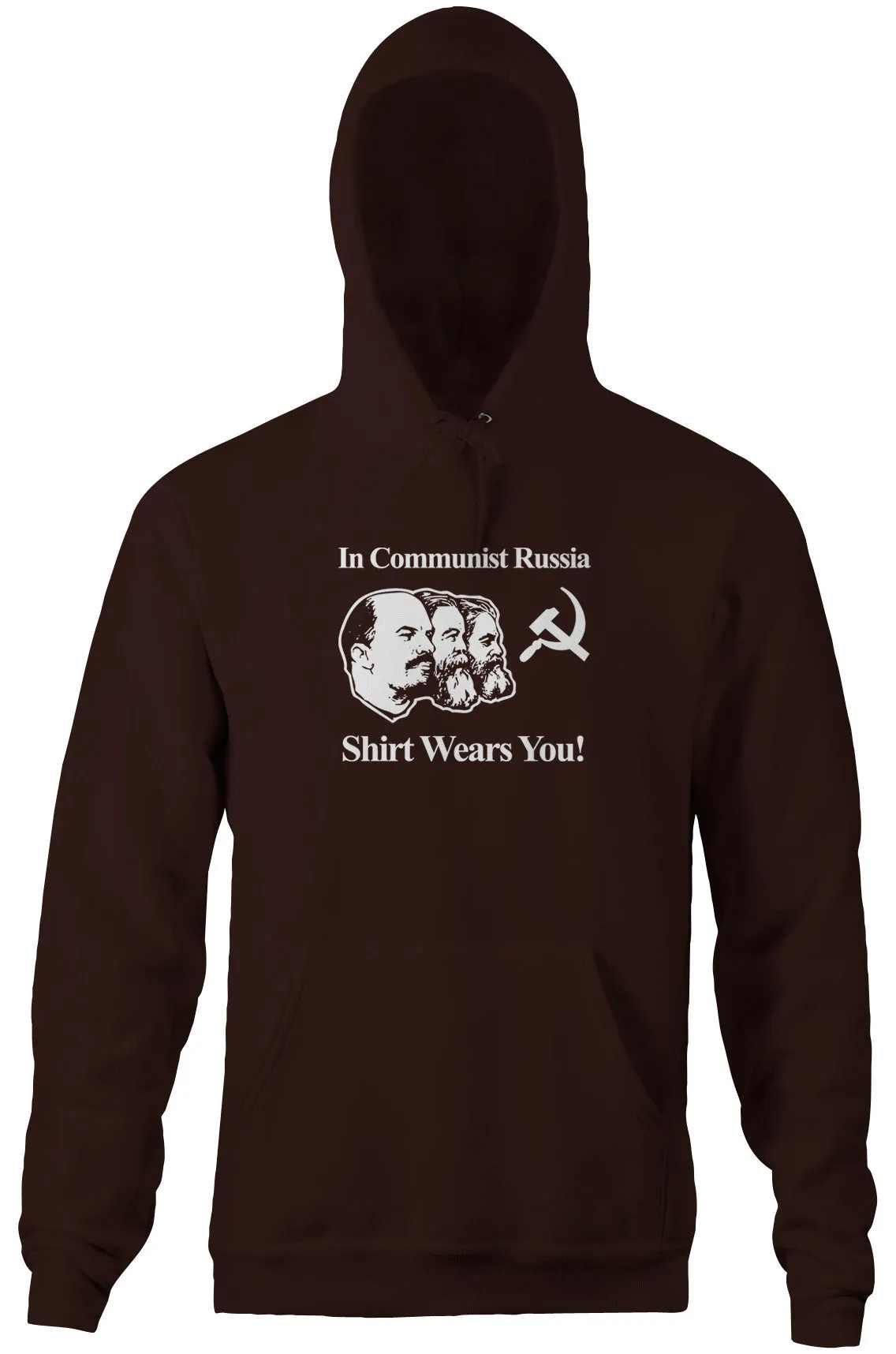 In Communist Russia Shirt Wears You Hoodie