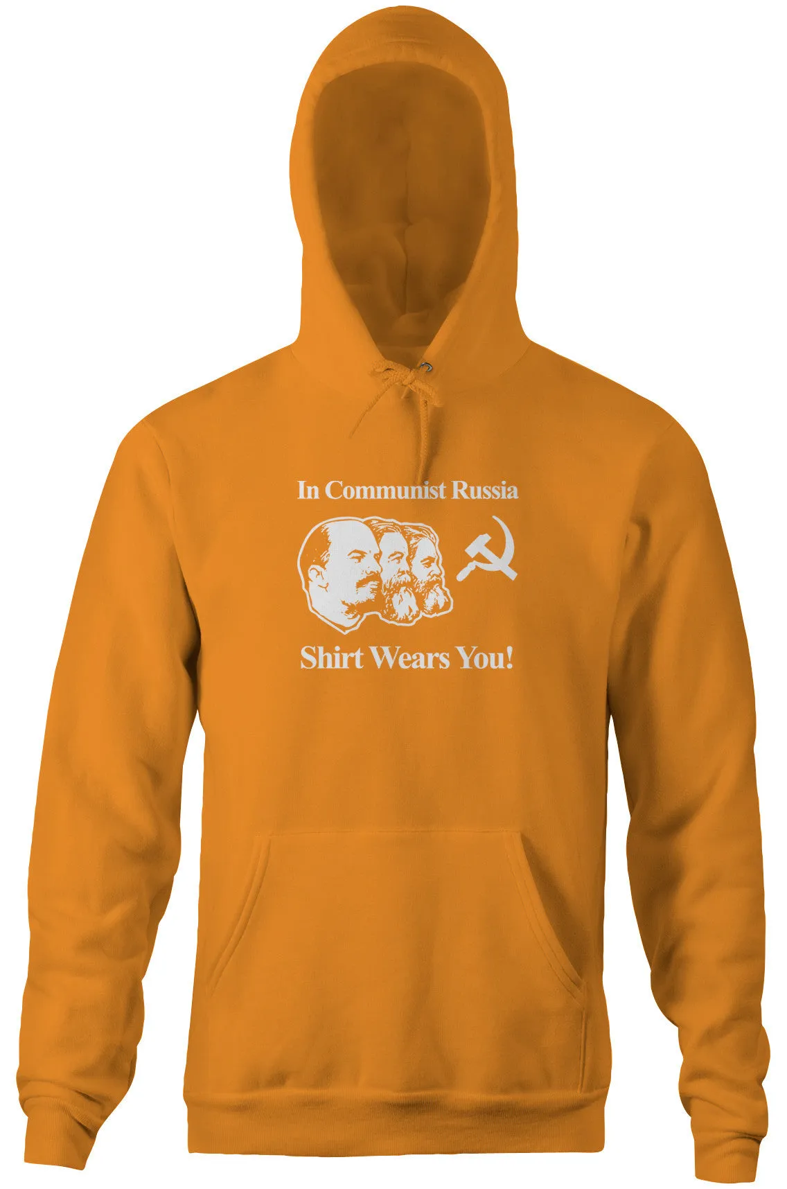 In Communist Russia Shirt Wears You Hoodie
