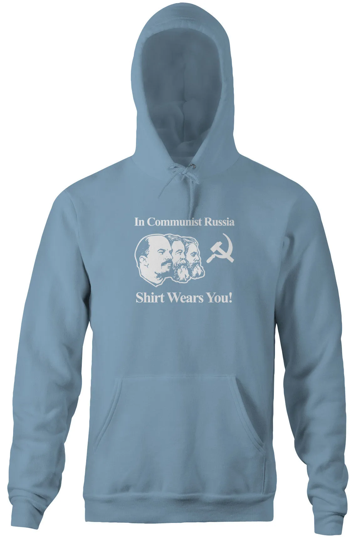 In Communist Russia Shirt Wears You Hoodie