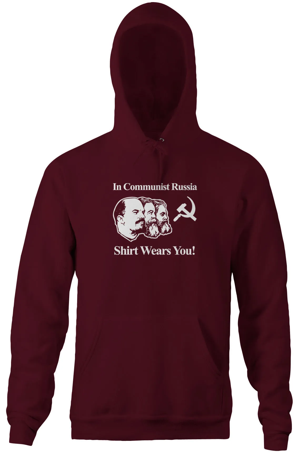 In Communist Russia Shirt Wears You Hoodie
