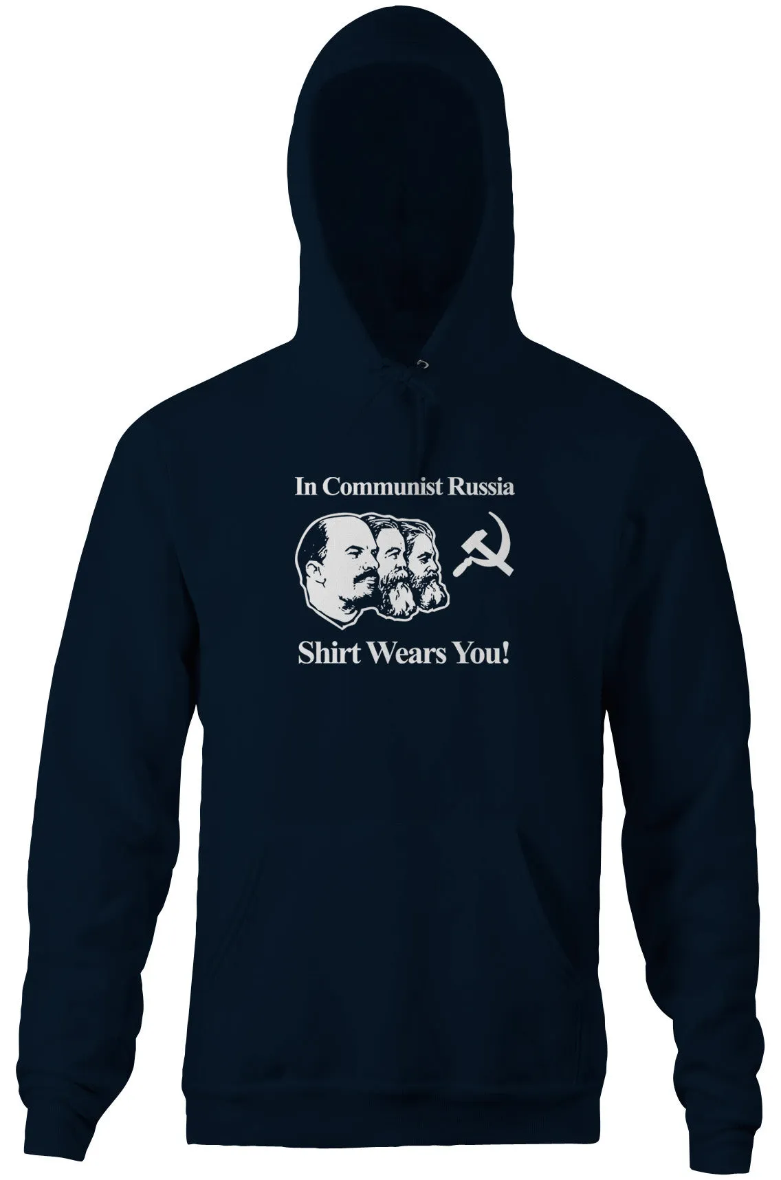 In Communist Russia Shirt Wears You Hoodie