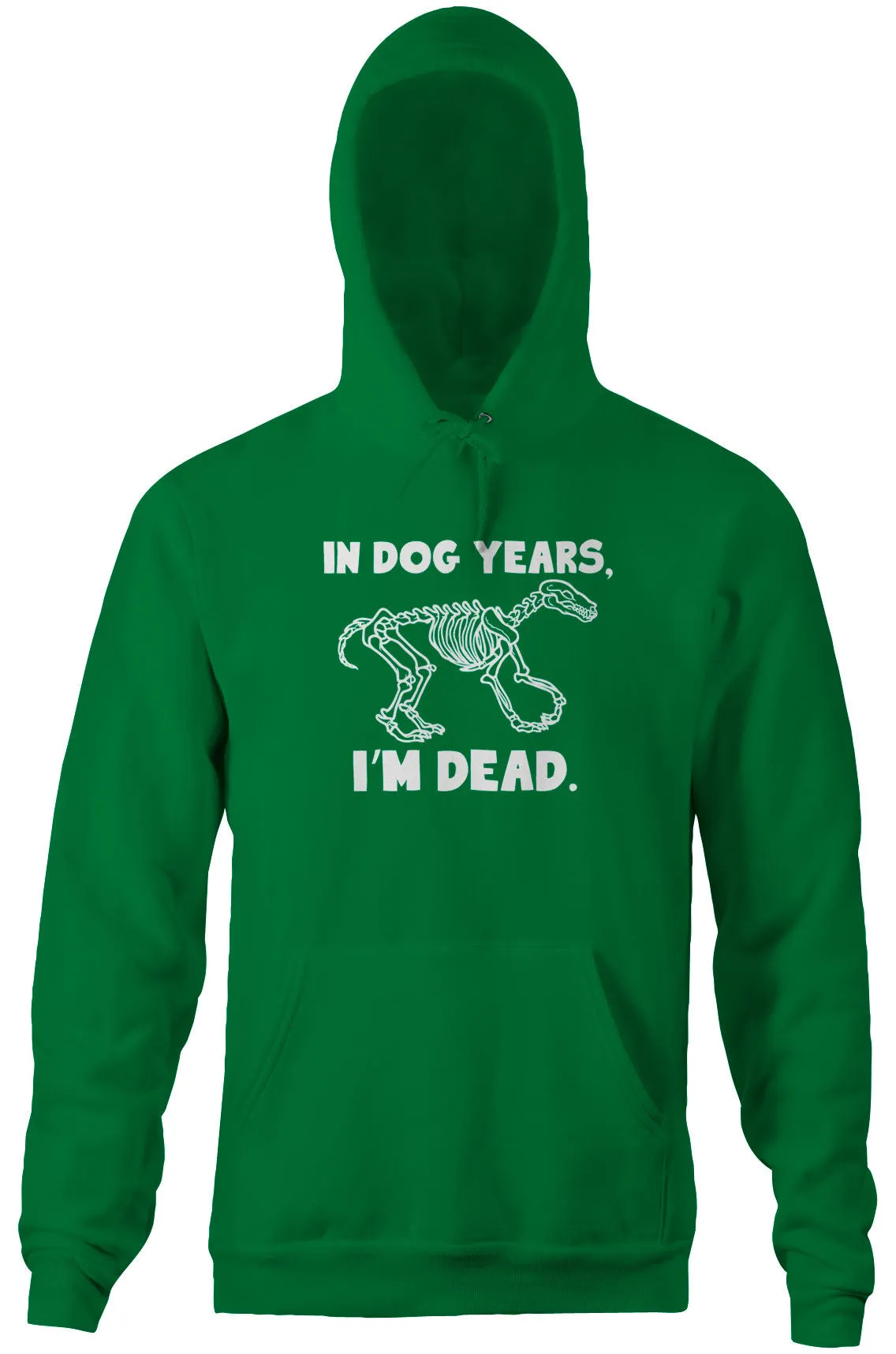In Dog Years, I'm Dead Hoodie