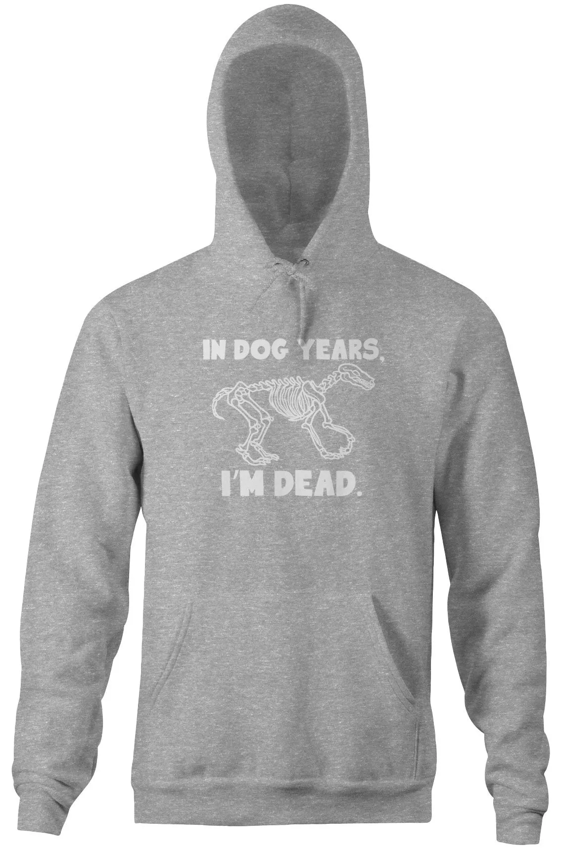 In Dog Years, I'm Dead Hoodie