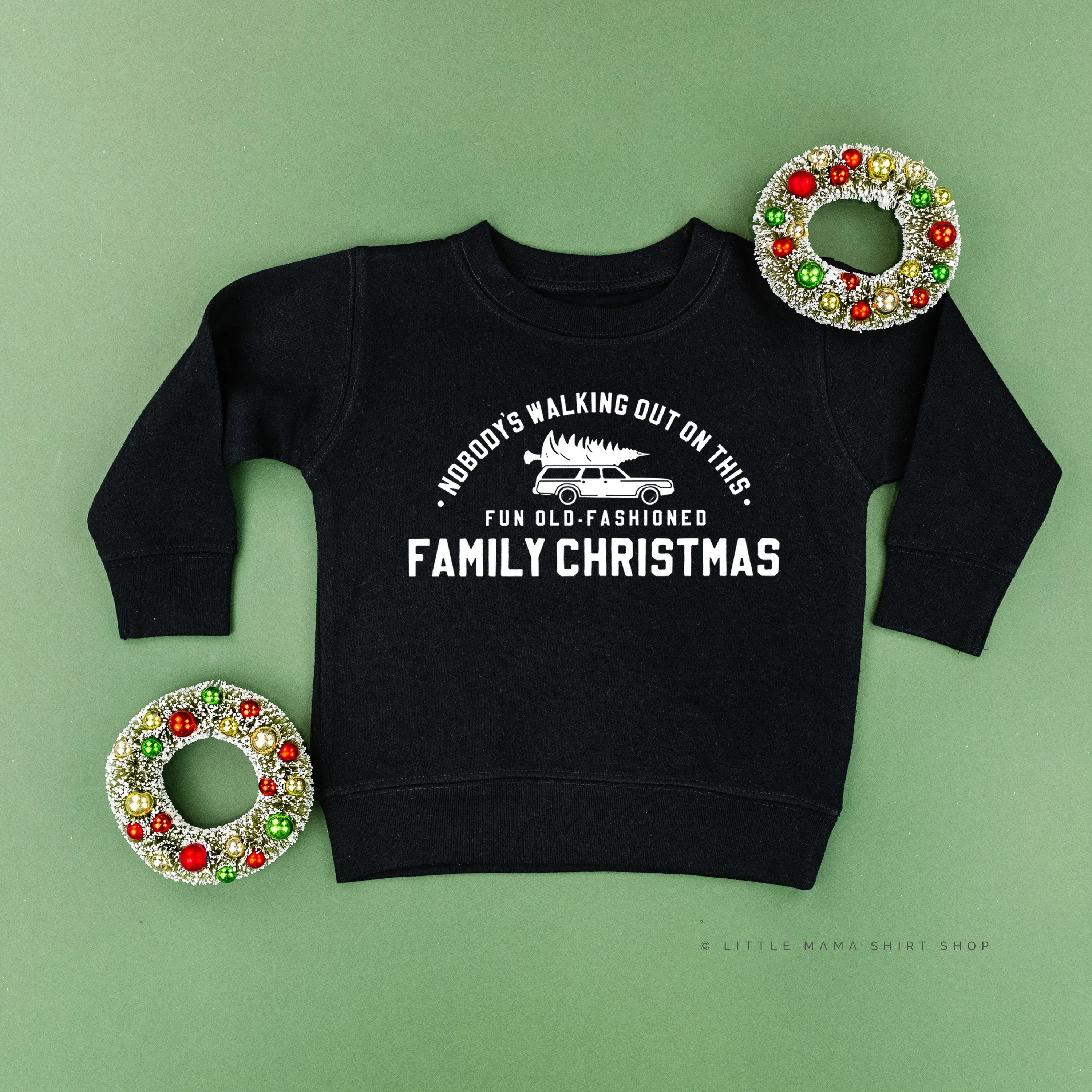 Nobody's Walking Out On This Fun Old-Fashioned Family Christmas - Child Sweater