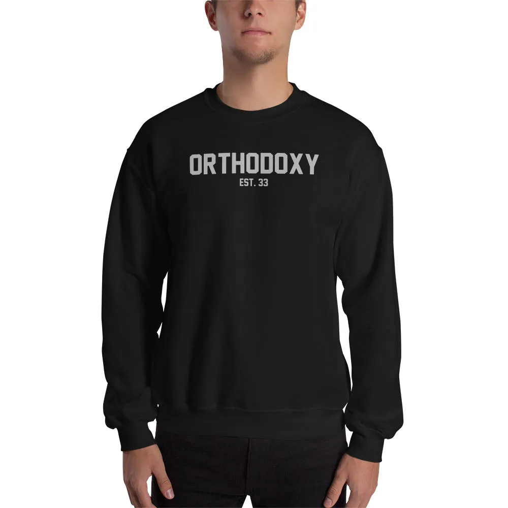 Orthodoxy Est 33 Unisex Sweatshirt