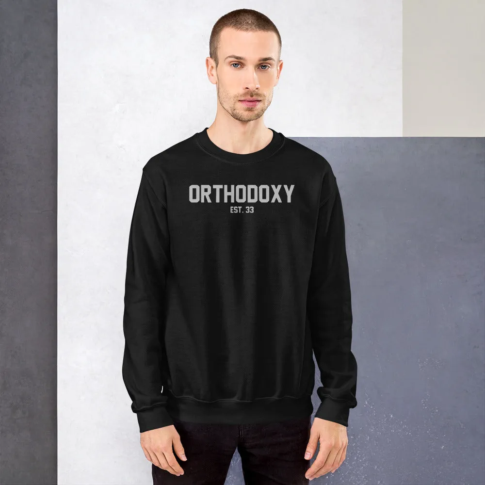 Orthodoxy Est 33 Unisex Sweatshirt