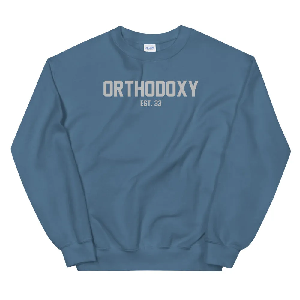 Orthodoxy Est 33 Unisex Sweatshirt