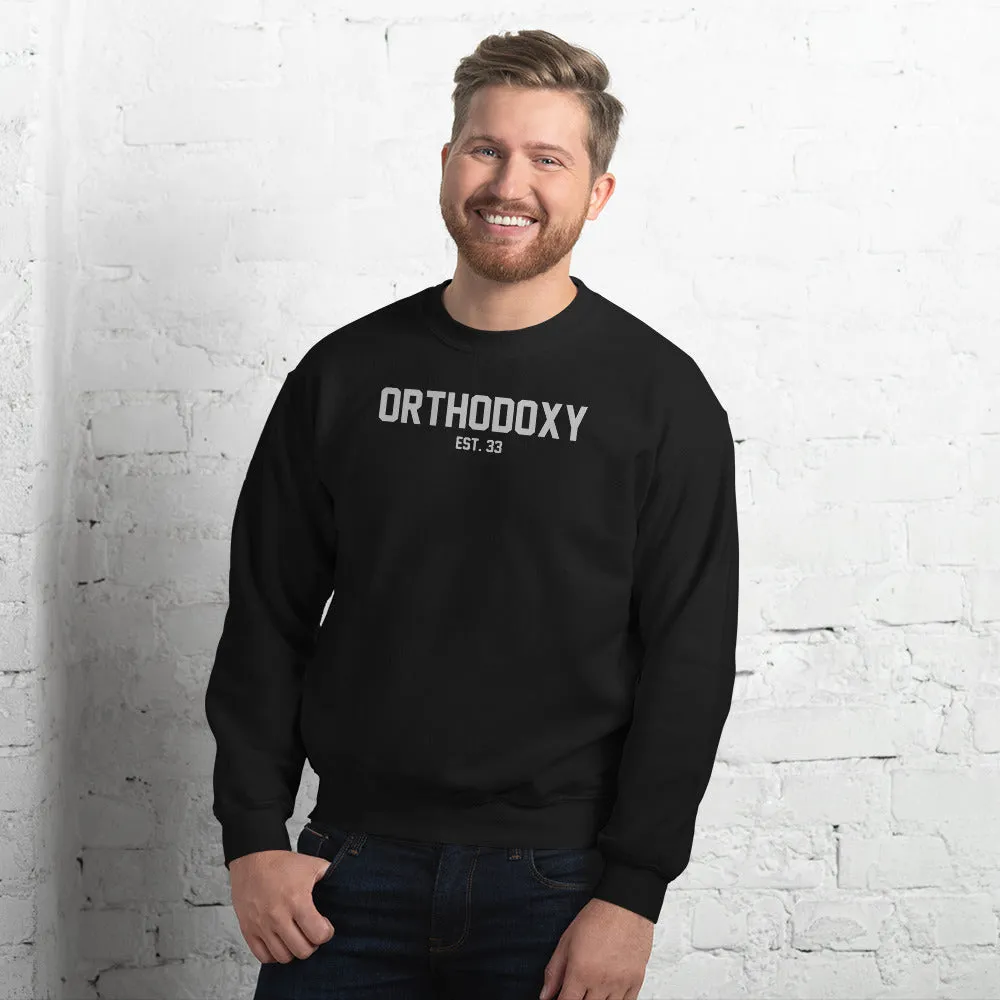 Orthodoxy Est 33 Unisex Sweatshirt