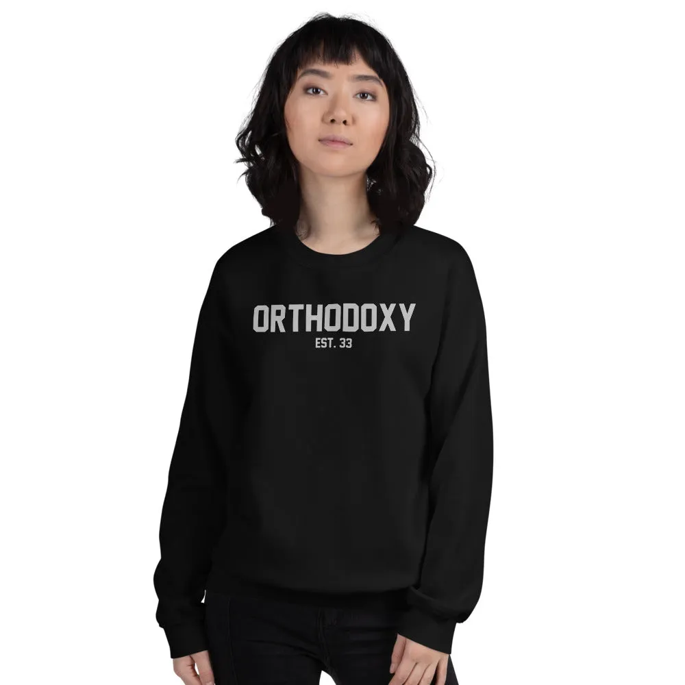 Orthodoxy Est 33 Unisex Sweatshirt