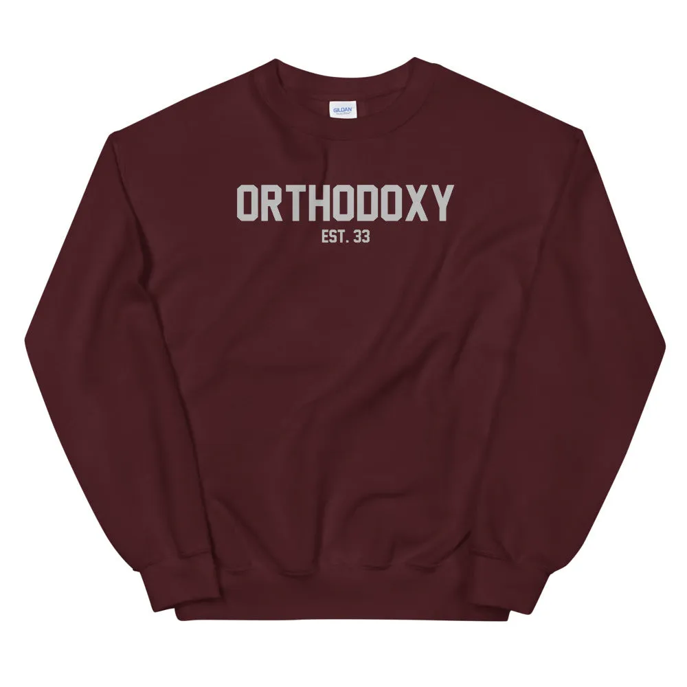 Orthodoxy Est 33 Unisex Sweatshirt