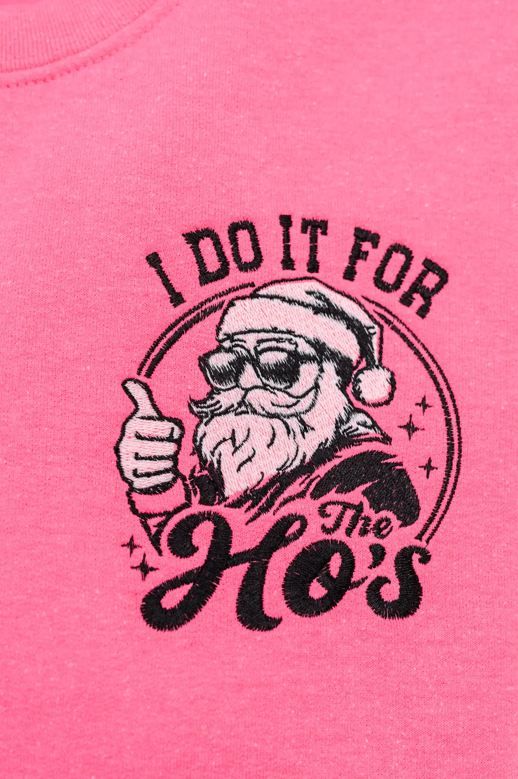 PREORDER: For The Hos Embroidered Sweatshirt (Ships in 2-3 Weeks)
